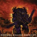 Massive Killing Capacity (CD Reissue)