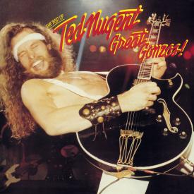 Great Gonzos! - The Best of Ted Nugent (Expanded Version)