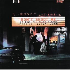 Don't Shoot Me I'm Only The Piano Player (180 Gram Vinyl)