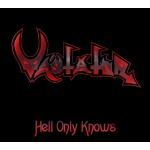 Hell Only Knows (Digipack CD)