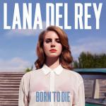 Born to Die (Vinyl)