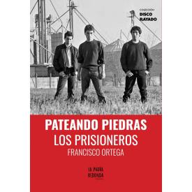 Pateando Piedras - Los Prisioneros (Libro)