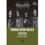 Tribulated Bells - Sadism (Libro)