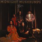 Midnight Mushrumps (United Kingdom - Import)