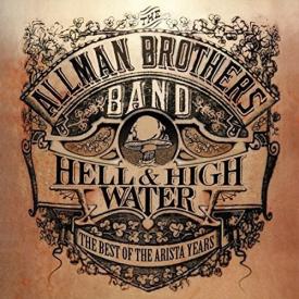 Hell & High Water: Best Of The Arista Years (United Kingdom - Import)