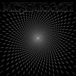 Meshuggah (Limited Grey Vinyl)