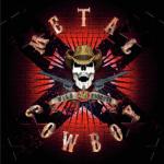 Metal Cowboy Reloaded (Digipack CD)
