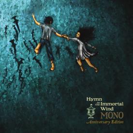 Hymn To The Immortal Wind (10 Year Anniv. Edition)