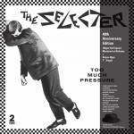 Too Much Pressure (40th Anniversary Edition) (With Bonus 7