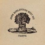 John Barleycorn Must Die [Remastered / 180gm Standalone]