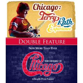 Chicago: The Terry Kath Experience / Now More Than Ever: The History of Chicago