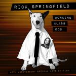 Working Class Dog (40th Anniversary Special Live Edition) (Colored Vinyl)