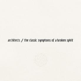 the classic symptoms of a broken spirit (Indie Exclusive, Vinyl)