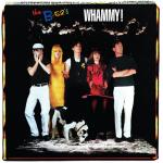 Whammy! (40th Anniversary) (syeor) (Colored Vinyl, Brick & Mortar Exclusive, Anniversary Edition)