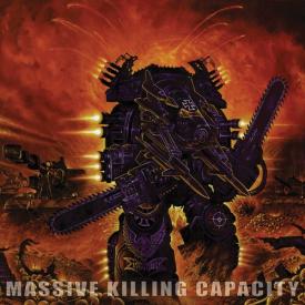 Massive Killing Capacity (CD Reissue)