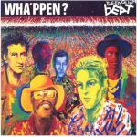Wha'ppen? (Expanded Edition) (2-LP Exclusive Clear Vinyl, Yellow, Green, RSD 2024)