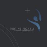 Endtime Signals (Limited Edition, Digipack Packaging)