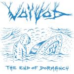 The End of Dormancy (CD)