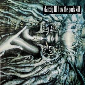 Danzig III: How The Gods Kill (Black Vinyl)