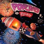 Porno for Pyros (Rhino Reserve RKTBR25) (Brick & Mortar Exclusive)