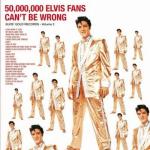 50 Million Elvis Fans Can't Be Wrong (Vinyl)