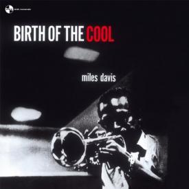 Birth Of The Cool (Reissue, Blue Vinyl, 180G)