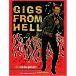 Gigs from Hell: True Stories from Rock and Roll's Frontline (Libro)