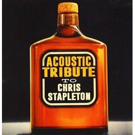 Acoustic Tribute to Chris Stapleton (Jewel Case)