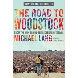 The Road to Woodstock (Michael Lang - Book)