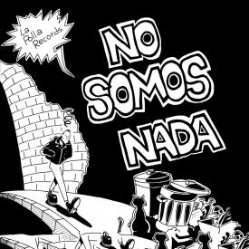 No Somos Nada (LP Vinilo)