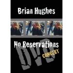 Brian Hughes No Reservations