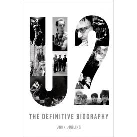 U2: The Definitive Biography (Hardcover)
