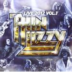 Thin Lizzy: Live 2012, Vol. 1 (Coloured Vinyl, Limited Edition)