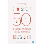50 malentendidos en la ciencia