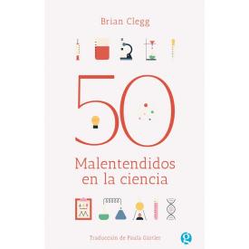 50 malentendidos en la ciencia