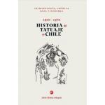 Historia del Tatuaje en Chile 1900 - 1970 (Libro)