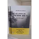Sicarios de Pinochet. La crnica secreta de un complot