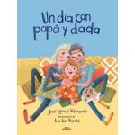 UN DIA CON PAPA Y DADA