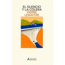 EL SILENCIO Y LA COLERA