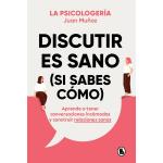 Discutir es sano (si sabes como)