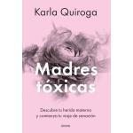 Madres Toxicas