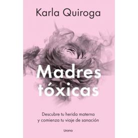 Madres Toxicas