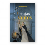 NI BRUJAS NI SANTOS
