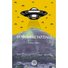 OVNIS SOBRE SANTIAGO!