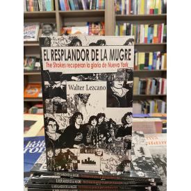 El Resplandor de la Mugre - The Strokes recuperan la gloria de NY