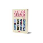Cultura Prisionera / Ensayos ms all de la msica