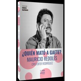 �Quien Mat� a Gaete? Mauricio Redol�s (Libro)