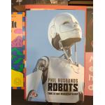 Robots. Todo lo que Necesitas Saber