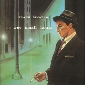 In The Wee Small Hours (Deluxe Gatefold Edition)