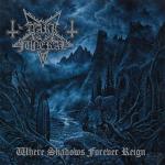 Where Shadows Forever Reign (Limited Edition, Jewel Case Packaging, Reissue)